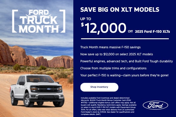 SAVE BIG ON XLT MODELS